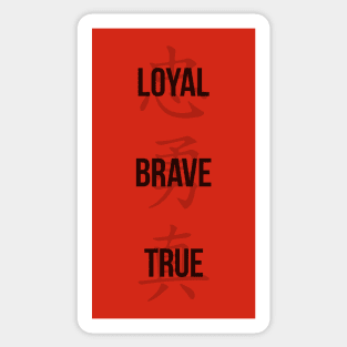 Loyal, Brave, True - Three Virtues Sticker